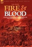 Fire & Blood: the Burning of Washington & the Battle of New Orleans, 1814, Through the Eyes of a Young British Soldier