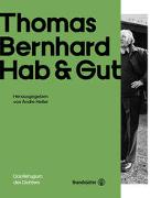 Thomas Bernhard Hab & Gut