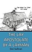 The Lay Apostolate by a Layman