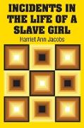 Incidents in the Life of a Slave Girl