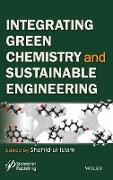 Integrating Green Chemistry and Sustainable Engineering