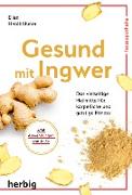 Gesund mit Ingwer