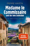 Madame le Commissaire und der tote Liebhaber