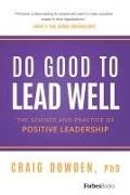 Do Good to Lead Well