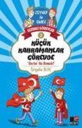 Kücük Kahramanlar Görevde