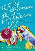 The Silence Between Us