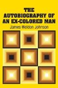 The Autobiography of an Ex-Colored Man