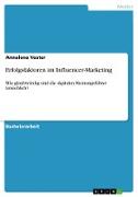 Erfolgsfaktoren im Influencer-Marketing