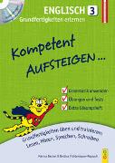 Kompetent Aufsteigen Englisch 3 - Grundfertigkeiten erlernen mit CD