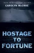 Hostage to Fortune