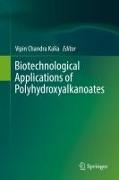 Biotechnological Applications of Polyhydroxyalkanoates