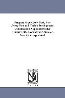 Progress Report New York, New Jersey Port and Harbor Development Commission.: Appointed Under Chapter 426, Laws of 1917, State of New York.: Appointed