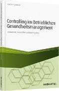 Controlling im betrieblichen Gesundheitsmanagement