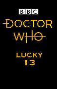 Doctor Who: Lucky 13