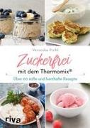 Zuckerfrei mit dem Thermomix®