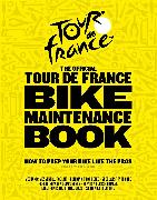 The Official Tour de France Bike Maintenance Book