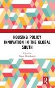 Housing Policy Innovation in the Global South