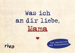 Was ich an dir liebe, Mama – Miniversion