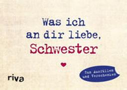 Was ich an dir liebe, Schwester – Miniversion