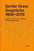 Günter Grass: Gespräche (1958–2015)