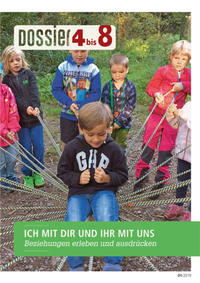 Vorderes Coverbild Dossier «4 bis 8»: ICH MIT DIR UND IHR MIT UNS