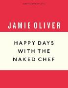 Happy Days with the Naked Chef