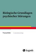 Biologische Grundlagen psychischer Störungen