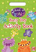 School of Roars: Busy Day Activity Book