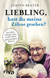 Vorderes Coverbild Liebling, hast du meine Zähne gesehen?