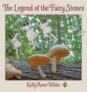 The Legend of the Fairy Stones