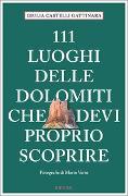 111 luoghi delle Dolomiti che devi proprio scoprire