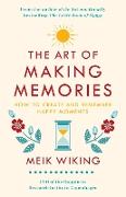 The Art of Making Memories