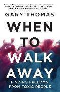 When to Walk Away