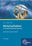 Wirtschaftslehre für das Biotechnologische Gymnasium (BTG)