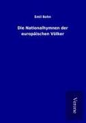 Vorderes Coverbild Die Nationalhymnen der europäischen Völker