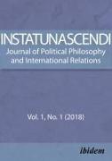 In Statu Nascendi. Journal of Political Philosophy and International Relations 2018/1