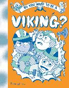 So you want to be a Viking?