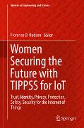 Women Securing the Future with TIPPSS for IoT