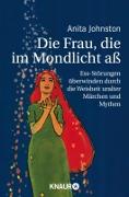 Die Frau, die im Mondlicht ass