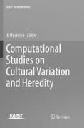 Computational Studies on Cultural Variation and Heredity