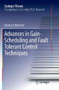 Advances in Gain-Scheduling and Fault Tolerant Control Techniques