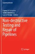 Non-destructive Testing and Repair of Pipelines