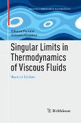 Singular Limits in Thermodynamics of Viscous Fluids