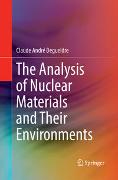 The Analysis of Nuclear Materials and Their Environments