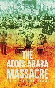 The Addis Ababa Massacre