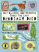 The Big Countdown: 34.7 Quadrillion Minutes Since the Last Dinosaurs Died