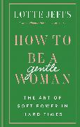 How to be a Gentlewoman