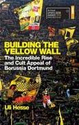 Building the Yellow Wall