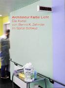 Architektur Farbe Licht