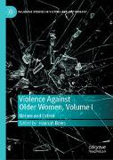 Violence Against Older Women, Volume I